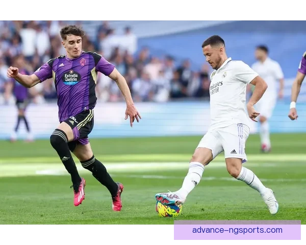 巴拉多利德俱乐部崛起之路：从历史沉淀到现代化发展的全景分析